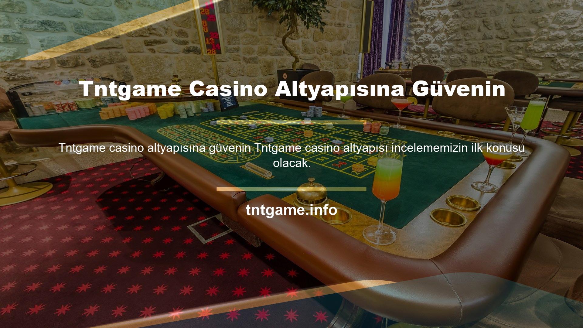 Tntgame Casino Altyapısına Güvenin