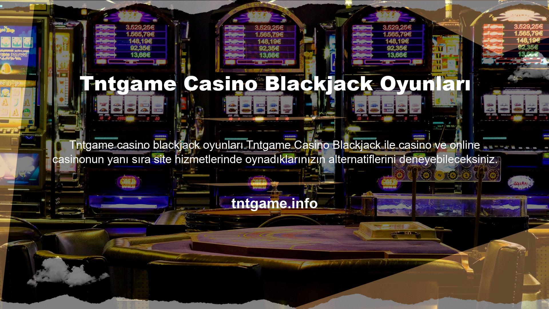 Tntgame casino blackjack oyunları